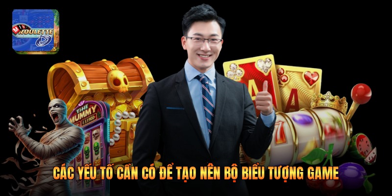 Các yếu tố cần có để tạo nên bộ biểu tượng game